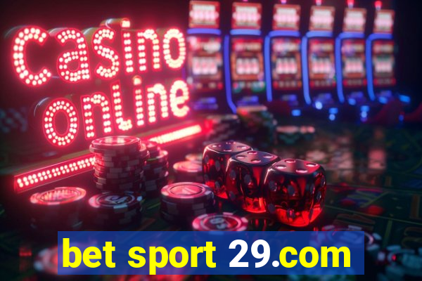 bet sport 29.com